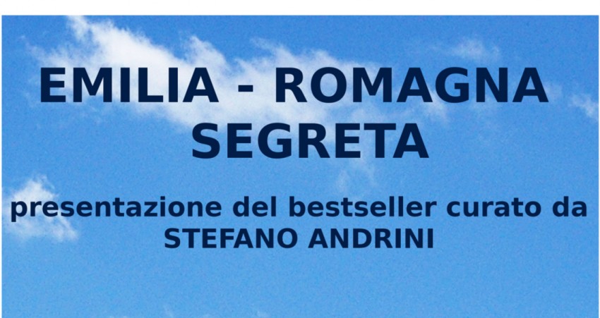 Viaggio attraverso Emilia Romagna segreta