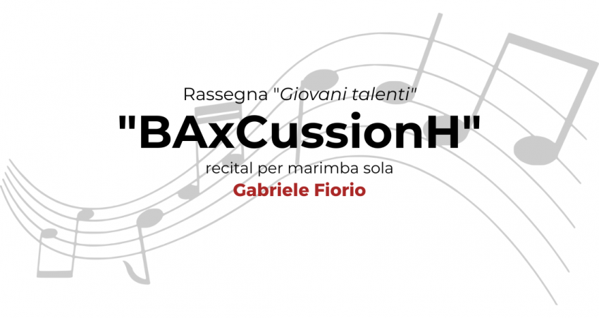 "BAxCussionH" - recital per marimba sola - GABRIELE FIORIO