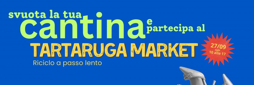 TARTARUGA MARKET - RICICLO A PASSO LENTO